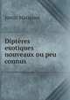 Dipteres exotiques nouveaux ou peu connus, Justin Macquart 