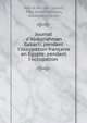 Journal d'Abdurrahman Gabarti, pendant l'occupation fran?aise en ?gypte: pendant l'occupation ., ?Abd al-Ra?m?n Jabart?, Mou'Allem Nakoula, Alexandre Cardin 