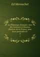 Le Plutarque franais: vies des hommes et femmes illustres de la France, avec leurs portraits en .. 3, Ed. Mennechet 