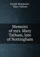 Memoirs of mrs. Mary Tatham, late of Nottingham, Joseph Beaumont , Mary Tatham 
