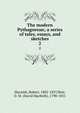 The modern Pythagorean; a series of tales, essays, and sketches. 2, Macnish, Robert, 1802-1837,Moir, D. M. (David Macbeth), 1798-1851 