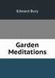 Garden Meditations, Edward Bury 