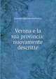 Verona e la sua provincia: nuovamente descritte, Giovanni Battista Da Persico 