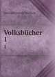 Volksbcher. 1, Gotthard Oswald Marbach 