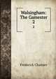 Walsingham: The Gamester. 2, Frederick Chamier 