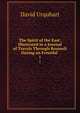 The Spirit of the East: Illustrated in a Journal of Travels Through Roumeli During an Eventful .. 1, Urquhart, David 
