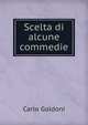 Scelta di alcune commedie, Carlo Goldoni 