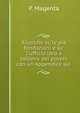 Ricerche su'le pie fondazioni e su' l'ufficio loro a sollievo dei poveri: con un'Appendice sui ., P. Magenta 