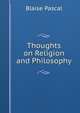 Thoughts on Religion and Philosophy, Blaise Pascal 