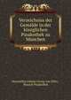 Verzeichniss der Gemalde in der koniglichen Pinakothek zu Munchen, Maximilian Johann Georg von Dillis , Munich Pinakothek 