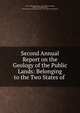 Second Annual Report on the Geology of the Public Lands: Belonging to the Two States of ., Charles Thomas Jackson, James Thatcher Hodge, Maine Geological Survey, Massachusetts Geological survey of the public lands in Maine 