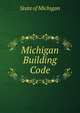 Michigan Building Code, State of Michigan 