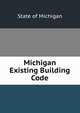 Michigan Existing Building Code, State of Michigan 