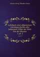 Lehrbuch einer allgemeinen Literrgeschichte aller bekannten Vlker der Welt: Von der ltesten .. 1, pt. 2, Johann-Georg-Theodor Grasse 