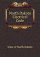 North Dakota Electrical Code, State of North Dakota 