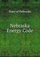 Nebraska Energy Code, State of Nebraska 