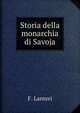 Storia della monarchia di Savoja, F. Lanteri 