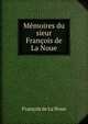 Memoires du sieur Francois de La Noue, Francois de La Noue 