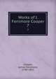 Works of J. Fenimore Cooper. 7, Cooper, James Fenimore, 1789-1851 