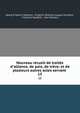 Nouveau recueil de trait?s d'alliance, de paix, de tr?ve. et de plusieurs autres actes servant ., Georg Friedrich Martens, Friedrich Wilhelm August Murhard , Friedrich Saalfeld , Karl Martens 