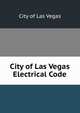 City of Las Vegas Electrical Code, City of Las Vegas 