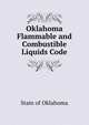 Oklahoma Flammable and Combustible Liquids Code, State of Oklahoma 