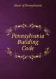 Pennsylvania Building Code, State of Pennylvania 