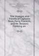 The Voyages and Travels of Captains Ross, Parry, Franklin, and Mr. Belzoni: Forming an ., John Ross, William Edward Parry, John Franklin, Giovanni Battista Belzoni 