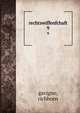 rechtswiffenfchaft. 9, gavigno, richhorn 