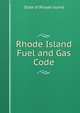 Rhode Island Fuel and Gas Code, State of Rhode Island 