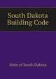 South Dakota Building Code, State of South Dakota 