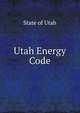 Utah Energy Code, State of Utah 