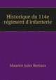 Historique du 114e r?giment d'infanterie, Maurice Jules Bertaux 