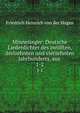 Minnesinger: Deutsche Liederdichter des zwlften, dreizehnten und vierzehnten Jahrhunderts, aus .. 1-2, Friedrich Heinrich von der Hagen 