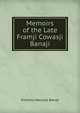 Memoirs of the Late Framji Cowasji Banaji, Khoshru Navrosji Banaji 