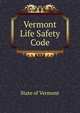 Vermont Life Safety Code, State of Vermont 