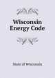 Wisconsin Energy Code, State of Wisconsin 
