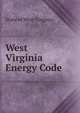 West Virginia Energy Code, State of West Virginia 