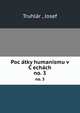 Pocatky humanismu v Cechach. no. 3, Truhla?r?, Josef 