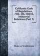 California Code of Regulations, (Vol. 10), Title 8, Industrial Relations (Part 3), State of California 