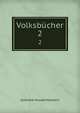 Volksbcher. 2, Gotthard Oswald Marbach 