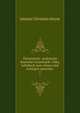 Theoretisch- praktische deutsche Grammatik: Oder, Lehrbuch zum reinen und richtigen sprechen .. 1, Johann Christian Heyse 