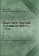 Plays: With Original Explanatory English Notes. 2, Sophocles, Francis Edward Jackson Valpy 
