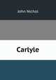 Carlyle, Nichol, John 