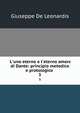 L'uno eterno e l'eterno amore di Dante: principio metodico e protologico ., Giuseppe de Leonardis 