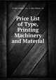 Price List of Type, Printing Machinery and Material, G. Edw. Osborn &amp; Co , G. Edw. Osborn &amp; Co 