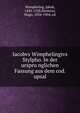 Iacobvs Wimphelingivs Stylpho. In der urspru?nglichen Fassung aus dem cod. upsal, Wimpheling, Jakob, 1450-1528,Holstein, Hugo, 1834-1904, ed 