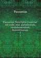 Pausaniae Descriptio Graeciae: Ad codd. mss. parisinorum, vindobonensium, florentinorum .. 2, Pausanias 