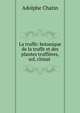 La truffe: botanique de la truffe et des plantes truffieres, sol, climat ., Adolphe Chatin 