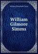 William Gilmore Simms, William Peterfield Trent 